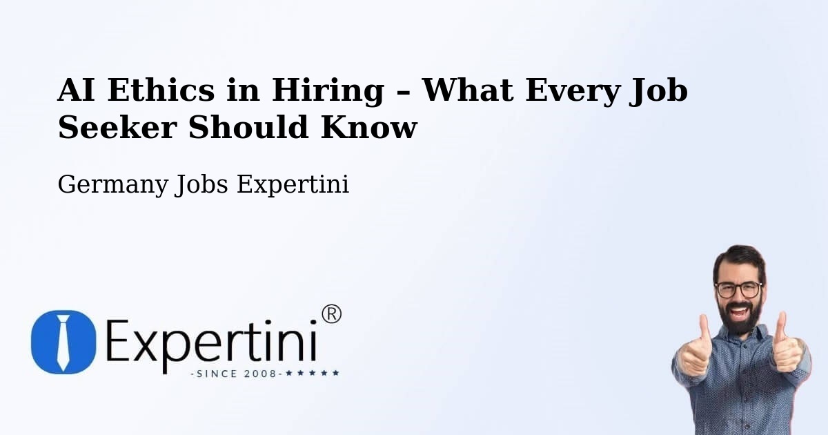 AI Ethics in Recruitment & Hiring – Radevormwald - Radevormwald, Germany Jobs Expertini