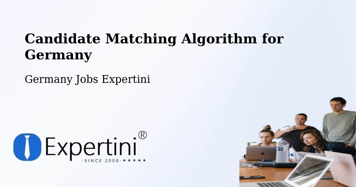 Candidate Matching Algorithm Overview – Radevormwald - Germany Jobs Expertini